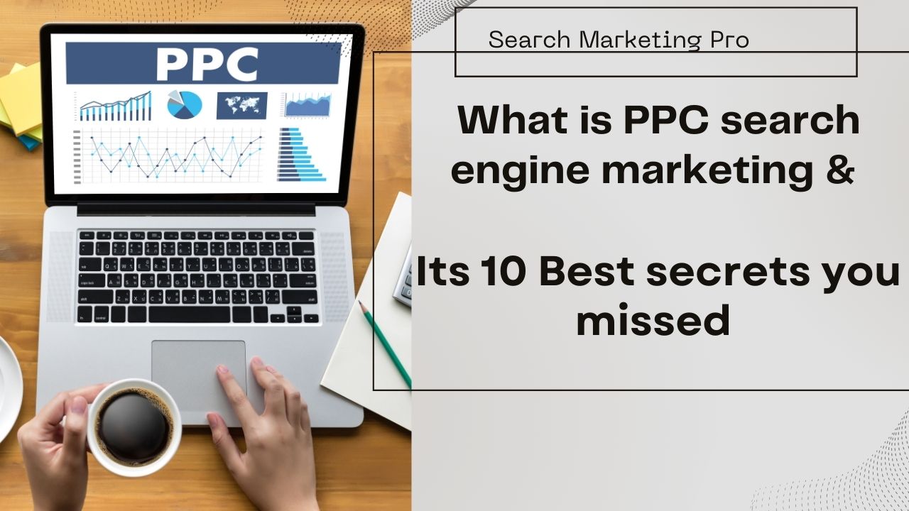 What is PPC search engine marketing